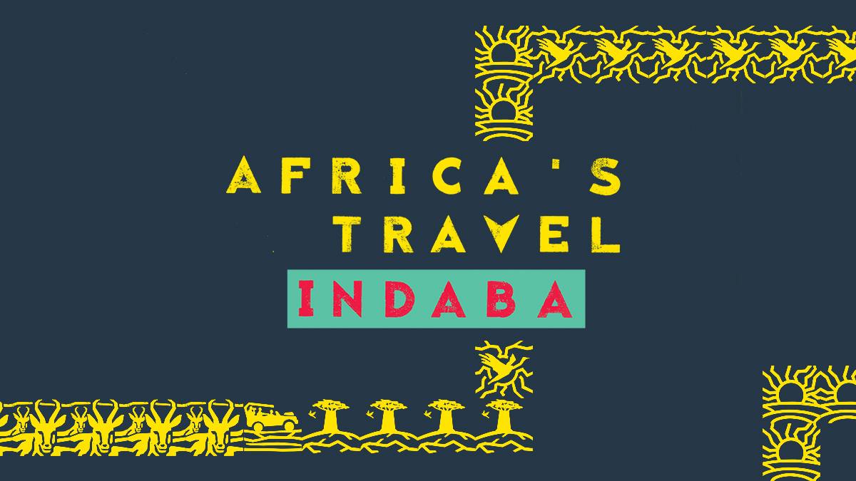 2019 Africa’s Travel Indaba date brought forward