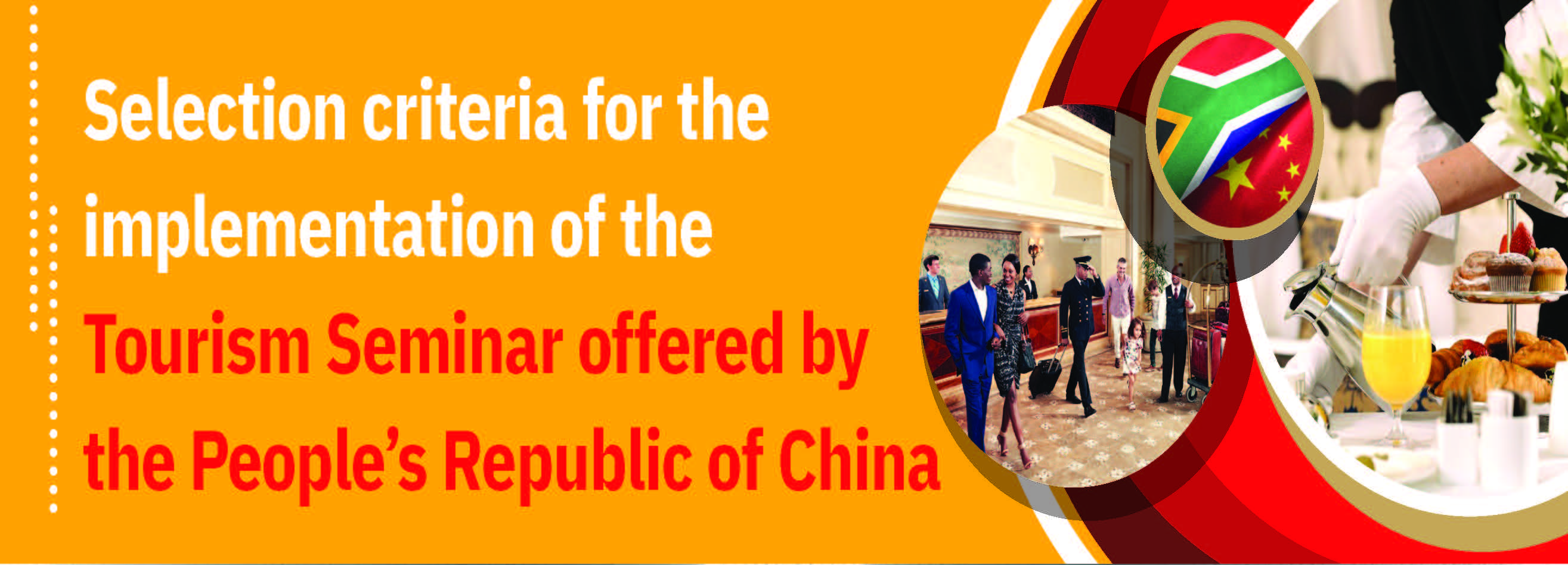 Selection criteria for the implementation of the Tourism Seminar offered by the People's Republic of China 